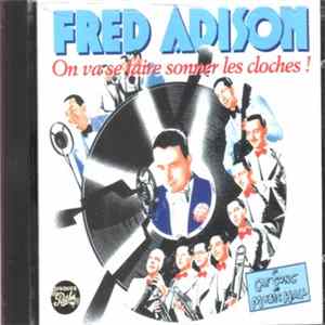 Fred Adison - On Va Se Faire Sonner Les Cloches ! FLAC album
