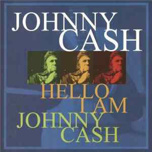 Johnny Cash - Hello I Am Johnny Cash FLAC album