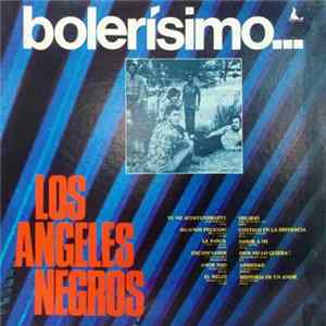 Los Angeles Negros - Bolerisimo FLAC album