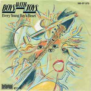Boys With Toys - Every Young Boy's Heart FLAC album