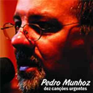 Pedro Munhoz - Dez Canções Urgentes FLAC album