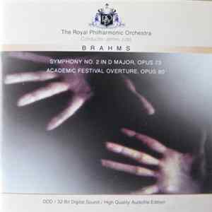 Brahms - The Royal Philharmonic Orchestra, James Judd - Symphony No. 2 In D Major, Opus 73 / Academic Festival Overture, Opus 80 FLAC album