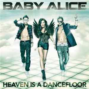 Baby Alice - Heaven Is A Dancefloor FLAC album
