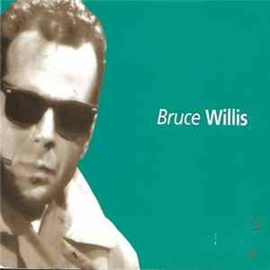 Bruce Willis - Bruce Willis FLAC album