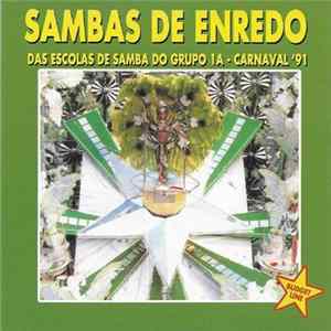 Various - Sambas De Enredo (Das Escolas De Samba Do Grupo 1A - Carnaval '91) FLAC album