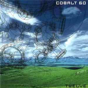 Cobalt 60 - Twelve FLAC album