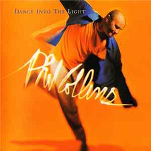Phil Collins - Dance Into The Light FLAC album