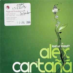 Alex Cartañá - Lost Ur Mind? FLAC album