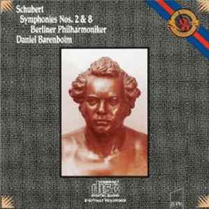 Franz Schubert - Daniel Barenboim - Berliner Philharmoniker - Symphonies Nos. 2 & 8 FLAC album