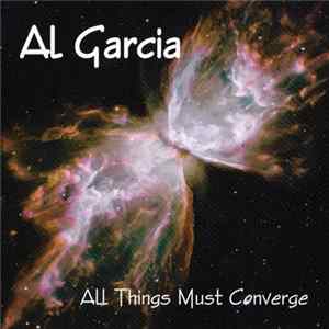 Al Garcia - All Things Must Converge FLAC album