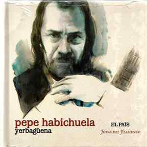 Pepe Habichuela - Yerbagüena FLAC album
