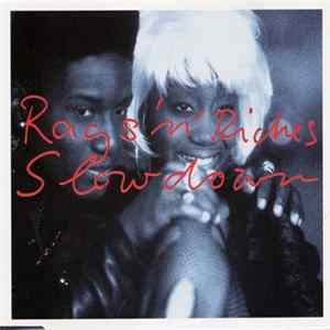 Rags 'n' Riches - Slow Down FLAC album