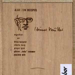 Egobar / Heiner Müller - Ajax Zum Beispiel FLAC album