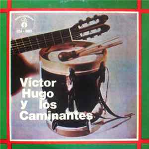 Victor Hugo Y Los Caminantes - Reir Llorando / Cigarrito FLAC album