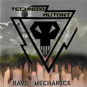 Technoid Mutant - Rave Mechanics EP FLAC album