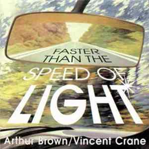 Arthur Brown / Vincent Crane - Faster Than The Speed Of Light FLAC album
