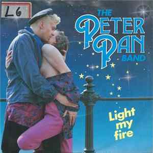 The Peter Pan Band - Light My Fire FLAC album