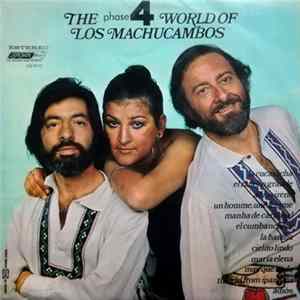 Los Machucambos - The Phase4 World Of Los Machucambos FLAC album