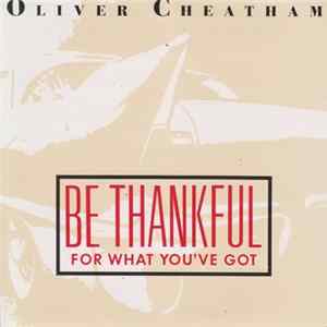 Oliver Cheatham - Be Thankful For What You've Got FLAC album