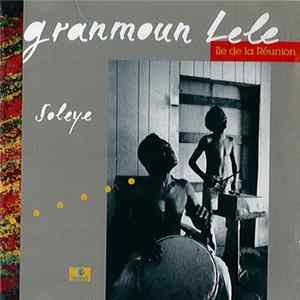 Granmoun Lélé - Soleye FLAC album