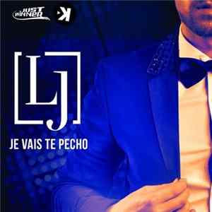 Lj - Je Vais Te Pecho FLAC album