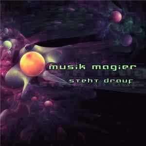 Musik Magier - Steht Drauf FLAC album