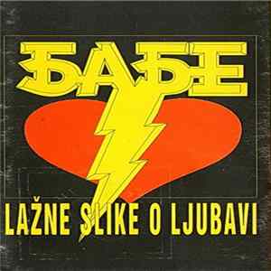 Babe - Lažne Slike O Ljubavi FLAC album