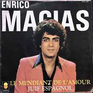 Enrico Macias - Le Mendiant De L'Amour / Juif Espagnol FLAC album