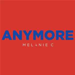Melanie C - Anymore FLAC album