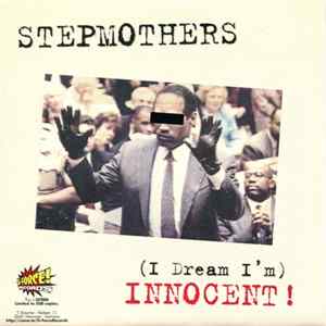 Stepmothers / Gigantor - (I Dream I'm) Innocent! / Bloodstains FLAC album