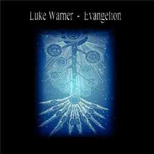 Luke Warner - Evangelion FLAC album