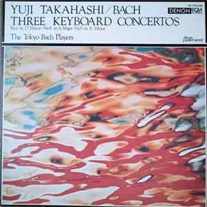 Yuji Takahashi : Bach - Three Keyboard Concertos FLAC album