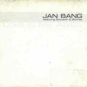 Jan Bang Featuring Souvenir & Bochas - Love Is My Ability FLAC album