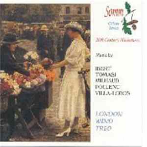 Ibert / Tomasi / Milhaud / Poulenc / Villa-Lobos - London Wind Trio - 20th Century Miniatures FLAC album