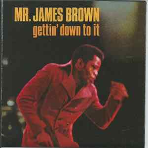 James Brown - Gettin' Down To It FLAC album