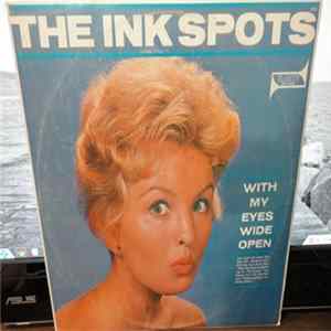 The Ink Spots - With My Eyes Wide Open FLAC album