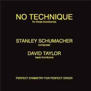Stanley Schumacher - No Technique For Three Trombones FLAC album