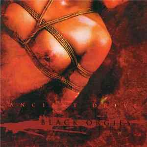 Ancient Drive - Black Orgies FLAC album