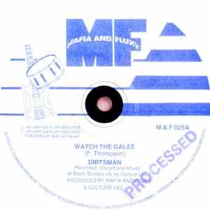Dirtsman, Mafia & Fluxy - Watch The Galee / A Galee Dub FLAC album