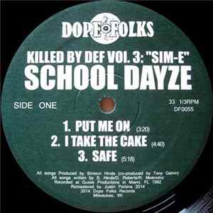 School Dayze / Sim-E - Killed By Def Vol. 3: "Sim-E" FLAC album