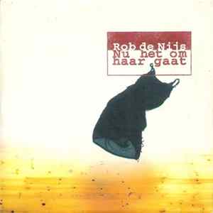 Rob de Nijs - Nu Het Om Haar Gaat FLAC album