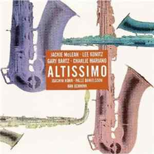 Gary Bartz, Lee Konitz, Jackie McLean, Charlie Mariano - Altissimo FLAC album