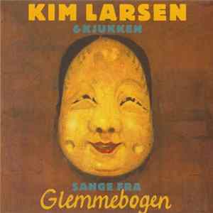 Kim Larsen & Kjukken - Sange Fra Glemmebogen FLAC album