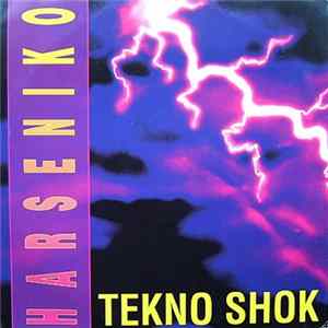 Harseniko - Tekno Shok FLAC album