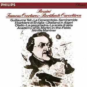 Rossini, Academy Of St. Martin-in-the-Fields, Neville Marriner - Famous Overtures / Berühmte Ouvertüren FLAC album