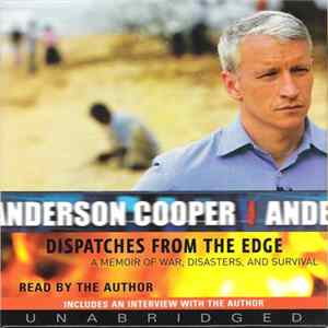 Anderson Cooper - Dispatches From The Edge FLAC album