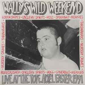 Various - Wally's Wild Weekend FLAC album