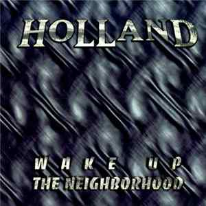 Holland - Wake Up The Neighborhood FLAC album