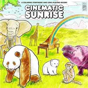 Cinematic Sunrise - A Coloring Storybook And Long Playing Record FLAC album