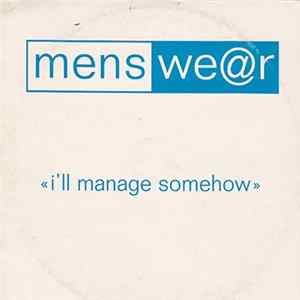 Menswe@r - I'll Manage Somehow FLAC album